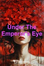 Under The Emperor's Eye