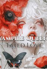 Vampire Queen : Fated Love