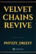 VELVET CHAINS REVIVE