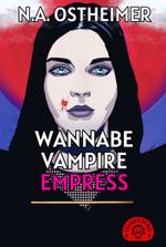 Wannabe Vampire Empress