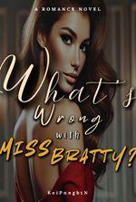 What's Wrong with Miss Bratty?