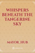 Whispers Beneath the Tangerine Sky