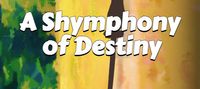 A Shymphony of Destiny