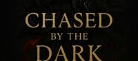 Chased By The Dark
