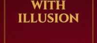 I Control the World with Illusion