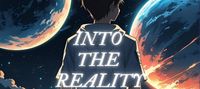 Into The Reality...