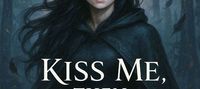 Kiss Me, Then Kill Me