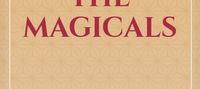 Life of the Magicals