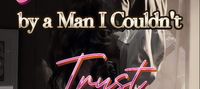 Owned by a Man I Couldn't Trust