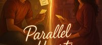 Parallel Hearts : Two Worlds, One Love