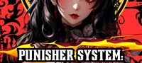 Punisher System: SSS-Class Guardians