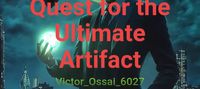 Quest for the Ultimate Artifact