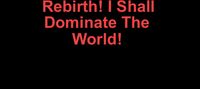 Rebirth! I Shall Dominate The World!