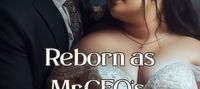 Reborn as Mr.CEO's Fat Wife