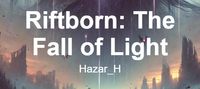 Riftborn: The Fall of Light