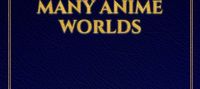 simultaneous crossing in many anime worlds