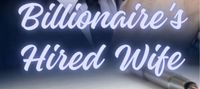 The Billionaire's Hired Wife