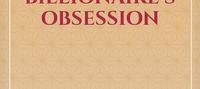 The Billionaire’s Obsession