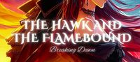 The Hawk and The Flame Bound Breaking Dawn