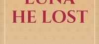 The Luna He Lost