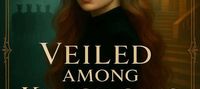 Veiled Among Kingdoms - Book One of Thrones Entwined